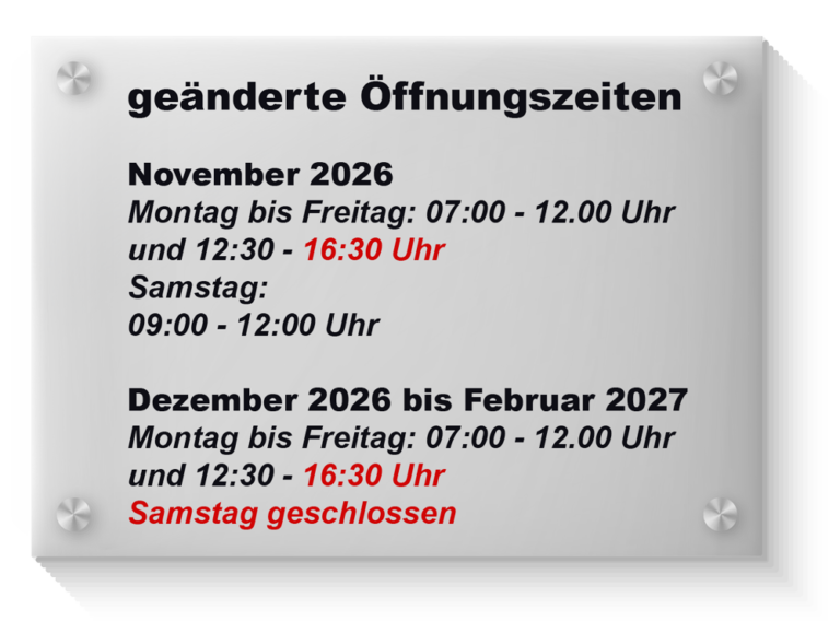geänderte Öffnungszeiten