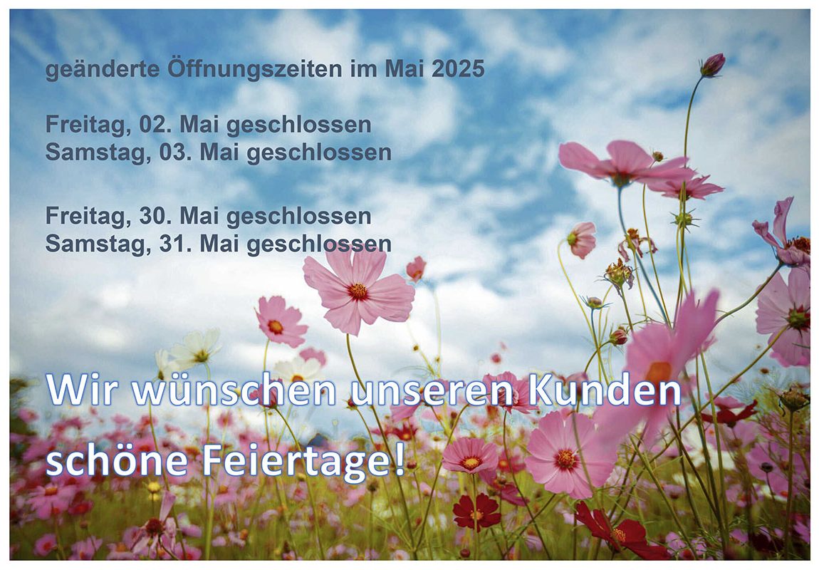Öffnungszeiten Mai 2025